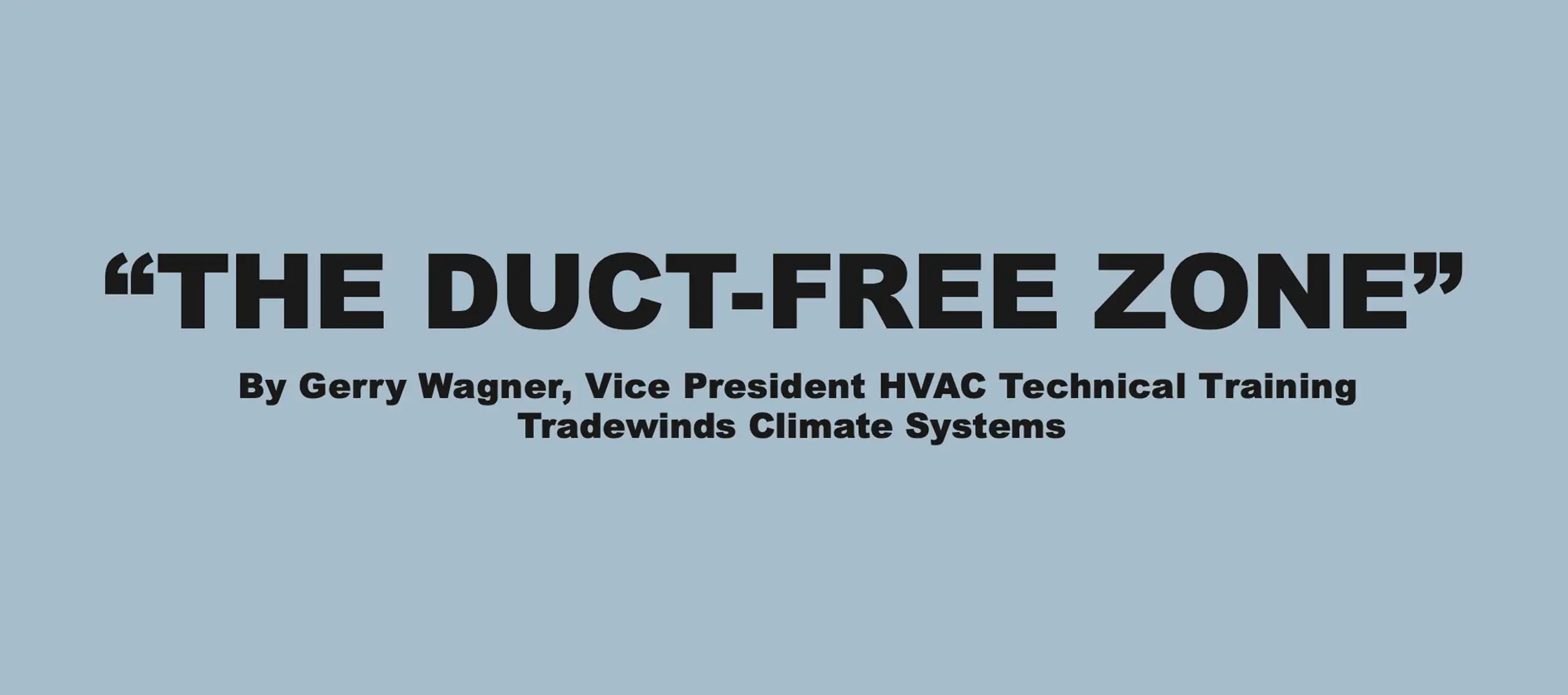 March 2021: The Duct-Free Zone